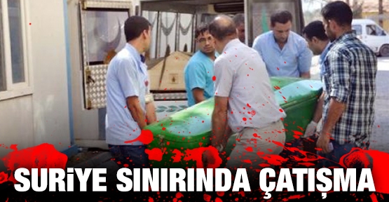 Suriye sınırında çatışma