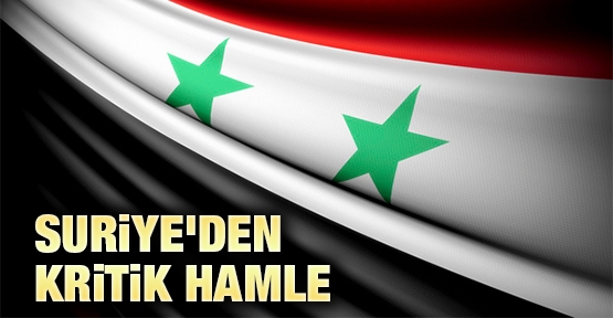 Suriye'den kritik hamle