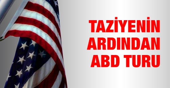 Taziye'nin ardından ABD turu