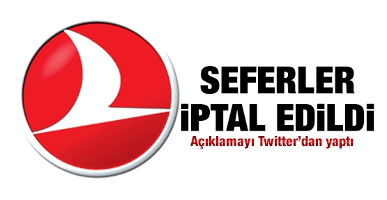 THY seferleri iptal etti!