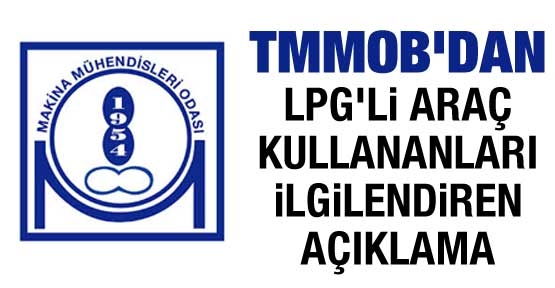TMMOB'dan LPG'li araç kullananları ilgilendiren açıklama