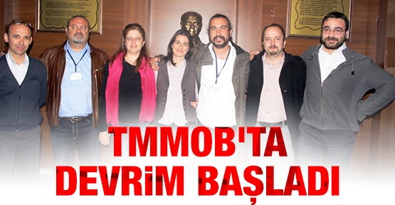 TMMOB'ta devrim başladı