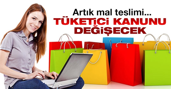 Tüketici kanunu değişiyor