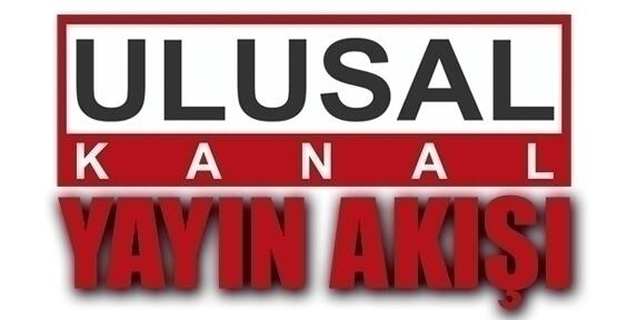 Ulusal Kanal 12-18 Mayıs yayın akışı