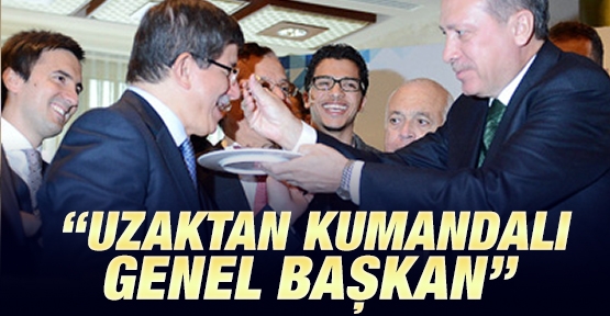''Uzaktan kumandalı Genel Başkan''