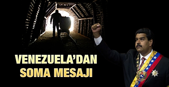 Venezuela'dan Soma mesajı