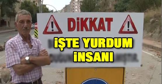 Yurdum insanı bunu da yaptı
